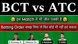 bct vs atc dream11 prediction  bct vs atc dream11  bct vs atc bali t10 league [upl. by Norvin89]