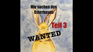 Osterhase 2023 Teil 3 [upl. by Nitsir]