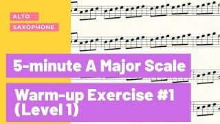 Alto Saxophone 5minute A Major Scale Warmup Exercise 1 [upl. by Aranaj969]