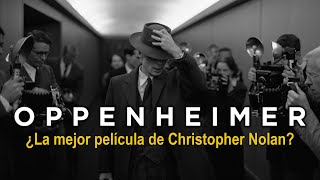 OPPENHEIMER ¿La mejor película de Nolan → SALATRES [upl. by Redwine]