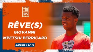 ✨ RÊVES ✨ Épisode 10 avec Giovanni Mpetshi Perricard I FFT [upl. by Blane18]