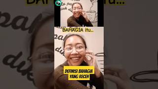 Definisi Bahagia yang Receh bahagiaitumudah  bahagiaitusederhana  hidupbersama [upl. by Ibbetson]