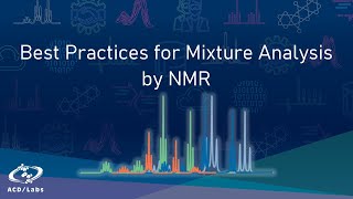 Best Practices for Mixture Analysis by NMR [upl. by Errot669]