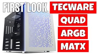 Great New Micro ATX Case Tecware QUAD TG ARGB First Look amp Parts Discussion [upl. by Yerffej]