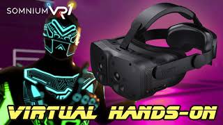 Somnium VR1  Virtual HandsOn in VR 🤯 [upl. by Ubald561]