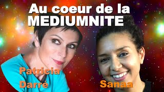 PATRICIA DARRÉ au coeur de la médiumnité avec Sanaa [upl. by Tyika]