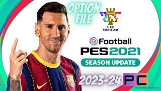 🆕 PES 2021 ACTUALIZADO AL 202324  OPTION FILE PC  TUTORIAL ⚽ [upl. by Anawed394]