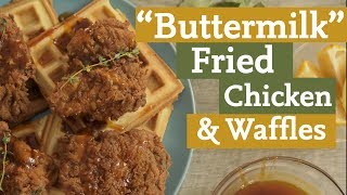 How to Make Buttermilk Fried Chicken and Waffles [upl. by Tayib]