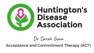 Acceptance and commitment therapy  Huntingtons disease webinar [upl. by Peale]