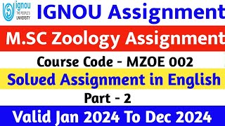 IGNOU MSC Zoology Assignment  MZOE002 Solved Assignment in English 2024  MZOE002 Assignment [upl. by Luann]