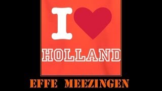 Hollandse Liedjes EFFE MEEZINGEN 2  Nostalgic Dutch Songs [upl. by Bunce205]