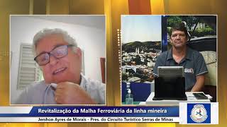 BATEPAPO COM O JERSHON AYRES DE MORAIS SOBRE A REVITALIZAÃ‡ÃƒO DA MALHA FERROVIÃRIA DA LINHA MINEIRA [upl. by Puri555]