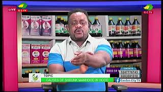 CAUSES OF SHRUNK MANHOOD IN GHANA on TIME WITH DR AMUZU HERBAL CLINIC [upl. by Aruabea]