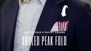 The Angled Peaks Fold  How to Fold a Pocket Square  Handkerchief Fold Tutorial [upl. by Valda]