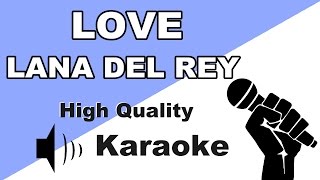 🔴🎤Love  Lana del Rey  InstrumentalKaraoke Universe HD🎤🔴 [upl. by Constancia168]