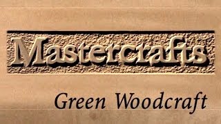 Mastercrafts part 1 of 6  Green Woodcraft [upl. by Onitnevuj]