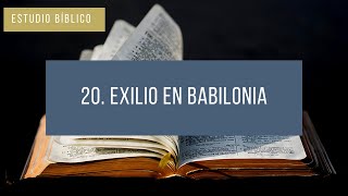 20 Exilio en Babilonia [upl. by Odraboel]