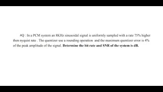 In a PCM System an 8khz Sinusoidal signal [upl. by Finnie898]