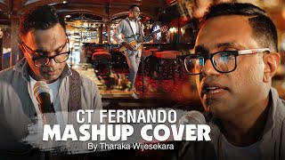 CT Fernando Mashup Cover By Tharaka Wijesekara [upl. by Korey]