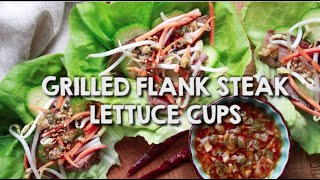 Grilled Flank Steak Lettuce Cups [upl. by Phineas]