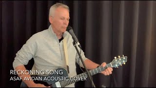 Reckoning Song  Asaf Avidan Mark Russell 2022 Acoustic Cover  easy chords and lyrics [upl. by Ykvir62]