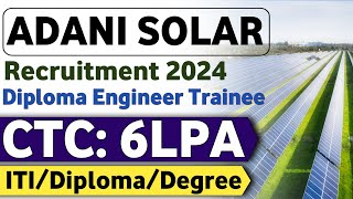 ADANI Solar Plant Recruitment 2024  Freshers  Adani Plant Jobs  Latest mnc jobs  Diploma jobs 😍 [upl. by Tiphane]