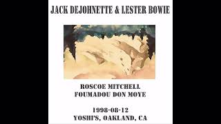 Jack DeJohnette amp Lester Bowie  19980812 Yoshis Oakland CA another version [upl. by Anilatsyrc]