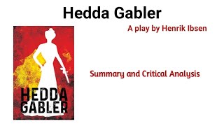 Hedda Gabler by Henrik Ibsen  Summary and Critical Analysis Urdu Hindi englishliteraturerb [upl. by Aihsema177]