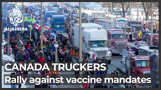 Truckers protest in Ottawa against Canada’s vaccine mandate [upl. by Eenimod222]