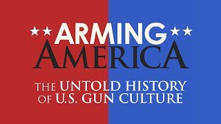 Arming America  The Untold History of US Gun Culture  Opening Preview [upl. by Anelegna]