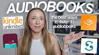 Whats the best way to listen to audiobooks Audible Scribd Libby or Kindle Unlimited [upl. by Okiron716]