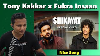 Shikayat  Official Video  Tony Kakkar  Fukra Insaan  Reaction [upl. by Iaj20]