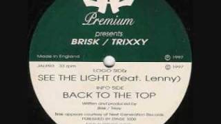 BRISK amp TRIXXY  SEE THE LIGHT [upl. by Erdnaid]