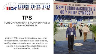 TPS  TURBOMACHINERY PUMP SIMPOSIA  Simpósio de turbomáquinas e bombas de Houston Texas [upl. by Fiorenze940]