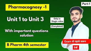 Pharmacognosy 4th semester important questions। With solution Notes। B Pharm। Shahruddin khan।Part1 [upl. by Drofliw]