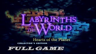 LABYRINTHS OF THE WORLD HEARTS OF THE PLANET CE FULL GAME Complete walkthrough gameplay  BONUS [upl. by Elleivap454]