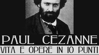 Paul Cezanne vita e opere in 10 punti [upl. by Eustasius530]