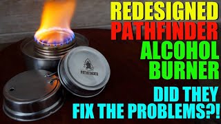 The NEWLY Redesigned Pathfinder School Alcohol Stove  Did They FIX the Issues [upl. by Yehus]