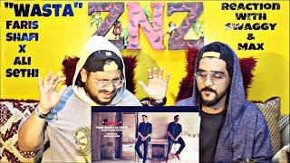 WAASTA  Faris Shafi X Ali Sethi  Reaction Video  Swaggy X MAX  SQuaD ZNZ [upl. by Joseito743]