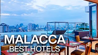 Top 10 Best Hotels in Melaka Malacca  Malaysia  Hotel Review [upl. by Nilat]