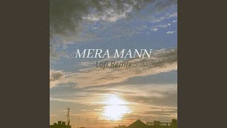 Mera Mann Lofi Remix [upl. by Lesoj979]