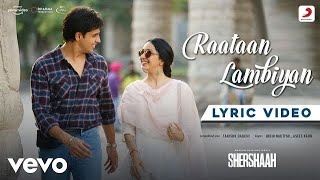 Raataan Lambiyan  Lyric Video ShershaahSidharth KiaraTanishk BJubinAsees [upl. by Crosby]