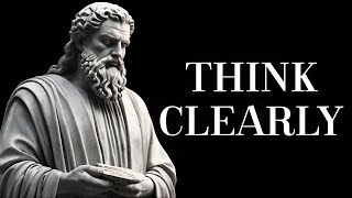 CLARITY OF THOUGHT  11 LESSONS on the art of THINKING CLEARLY  Marcus Aurelius STOICISM [upl. by Ianaj]