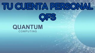 COMO FUNCIONA una CUENTA PERSONAL SU CUENTA PERSONAL de QFS [upl. by Mareah]