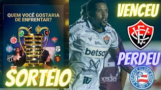 VITÓRIA VENCEU E O BAHIA PERDEU  SORTEIO DA COPA DO NORDESTE  ONDE ASSISTIR  POTES  DIEGO ROSA [upl. by Rabbi437]