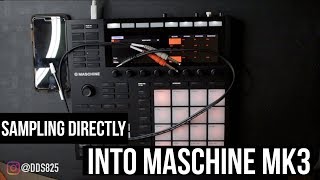 Sampling Directly Into The Maschine MK3 Tutorial Update [upl. by Chiang]