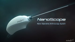 NanoScope™ Nano Operative Arthroscopy System [upl. by Tiduj558]