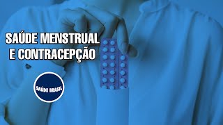 Saúde menstrual e contracepção [upl. by Weidner]