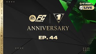 FC Mobile LIVE  Episode 44 Anniversary Update [upl. by Dearden]