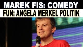 Marek Fis  Comedy  Angela Merkel  Politik  Stadthalle Gummersbach 09112012 [upl. by Woermer]